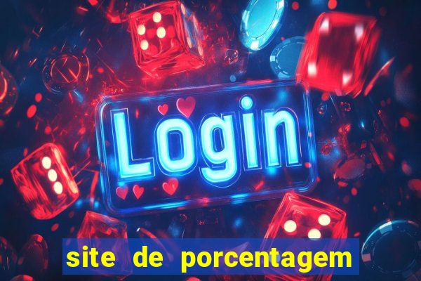 site de porcentagem slots pg